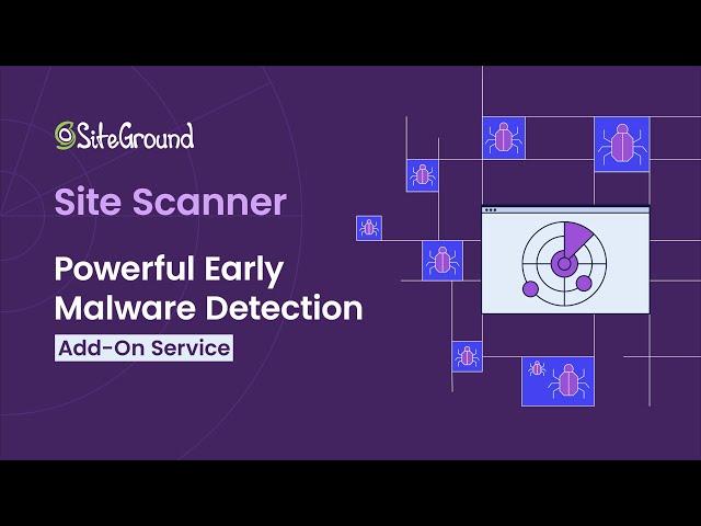 Level Up Your Site Security with SiteGround Site Scanner - Powerful Malware Detection Service
