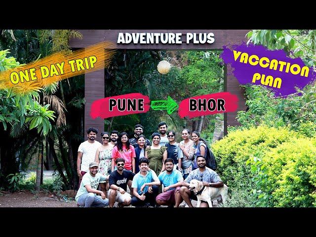 Adventure Plus Resort | A Day Trip From Pune | Outing in Pune - Bhor