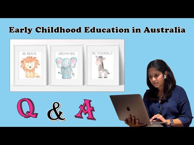 Early Childhood Education in Australia | Q & A Session