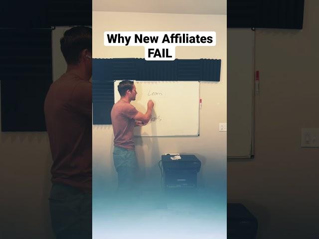 New Affiliate Marketers Fail Because…