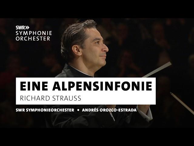 Strauss · Eine Alpensinfonie · SWR Symphonieorchester · Andrés Orozco-Estrada · SWR Kultur