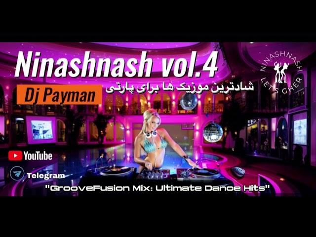 Persian Dance Music 2024                     DjPayman-Ninashnash Vol. 4   ⭐️شادترین موزیکهای ایرانی