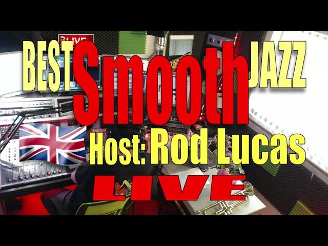 BEST SMOOTH JAZZ  : Host Rod Lucas (1st July 2023)