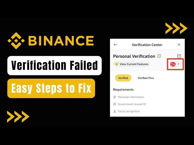 How To Fix Binance Verification Failed - Intermediate Verification Failed Solution (2023)