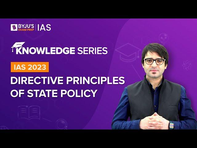 Directive Principles of State Policy (Explained) | Indian Polity for UPSC Prelims & Mains 2022-2023