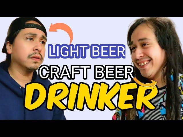 What domestic beer drinkers hear when ordering from a craft beer drinker