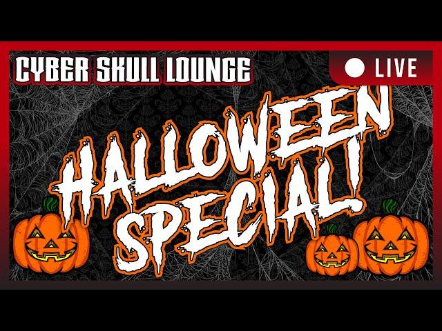 Halloween Special 2022 | Cyber Skull Lounge