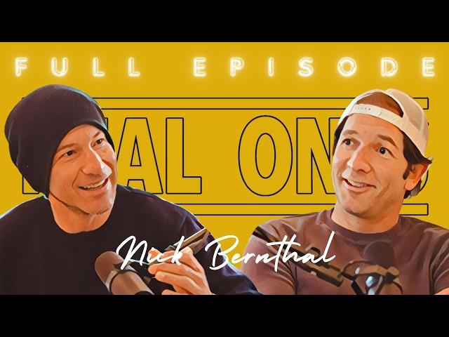 Dr. Nick Bernthal Returns | REAL ONES with Jon Bernthal