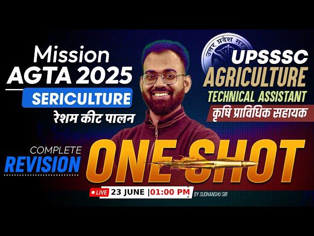 UPSSSC AGTA 2025 | Sericulture Complete Revision in One Shot | AGTA Sericulture by Sudhanshu Sir