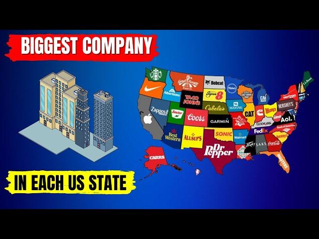 The Largest Company in Each US State