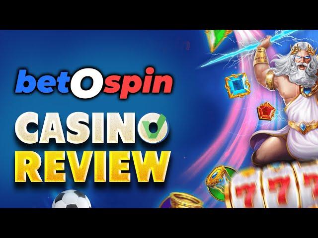 BetOSpin Online Casino Review - With Exclusive Welcome Bonus