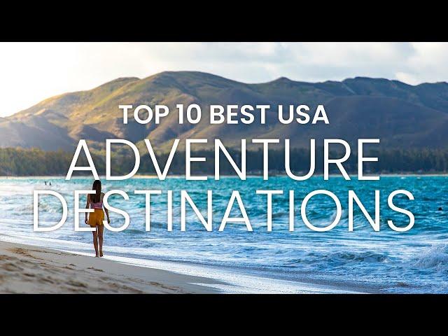 Adventure Travel Destinations 2023 | Adventure Travel Vlog | 10 Best Adventure Destinations USA