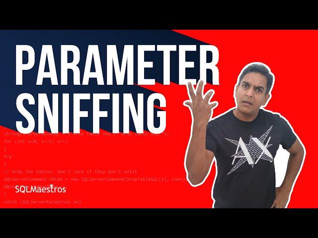 What is Parameter Sniffing in SQL Server?