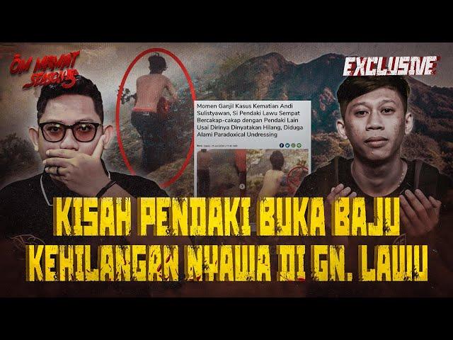 SAYA MENYESAL KARENA DIKIRA PENDAKI SEDANG RITUAL?! KISAH ALM. ANDI DI GUNUNG LAWU #OMMAMAT