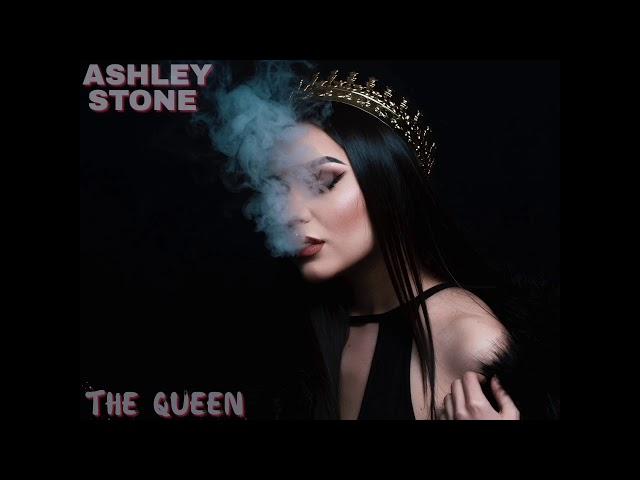 Ashley Stone - The Queen