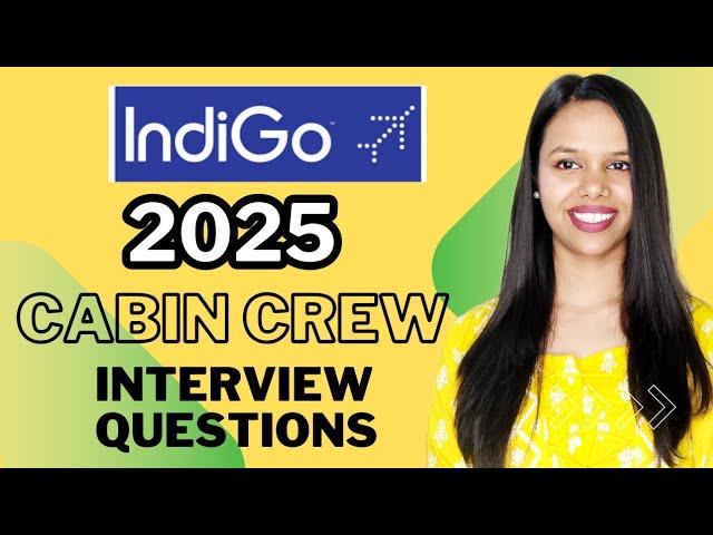 Indigo Cabin Crew 2025 Interview Questions | Cabin Crew Walkin Interview