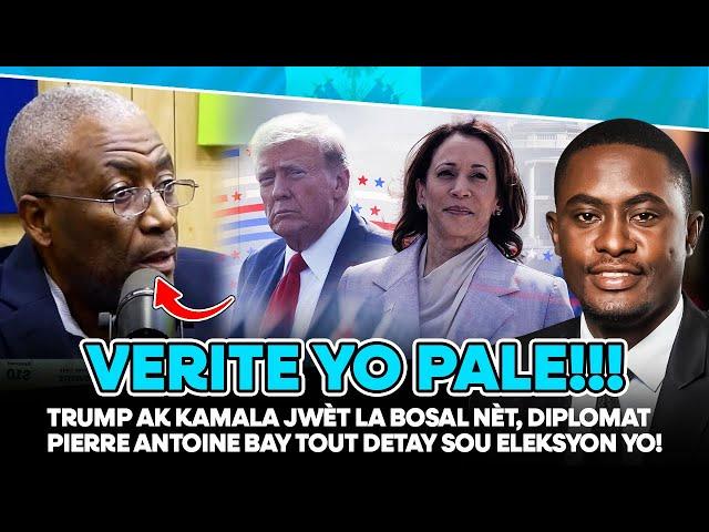 TRUMP AK KAMALA JWÈT LA BOSAL NÈT, DIPLOMAT PIERRE ANTOINE BAY TOUT DETAY SOU ELEKSYON YO