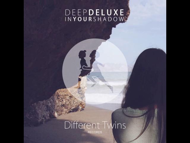 Deep Deluxe - In Your Shadow [Different Twins Records]