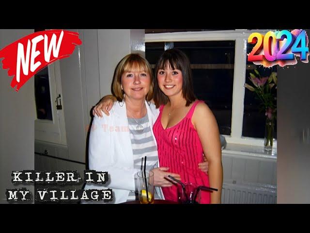  Killer in My Village 2024  Season 8 Episode 15 ~ Ffion Wyn Roberts  True-Crime Series