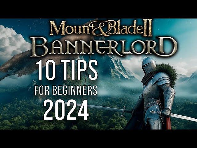 Mount and Blade 2 Bannerlord 10 Beginner Tips for 2024