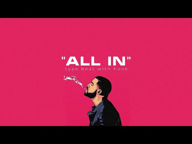 *w/HOOK* Drake Type Beat 2025 WITH HOOK ft. Jack Harlow  | "All in" |