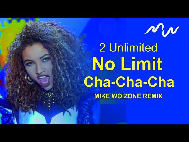 Cha-Cha30  - No Limit (Mike Woizone remix)