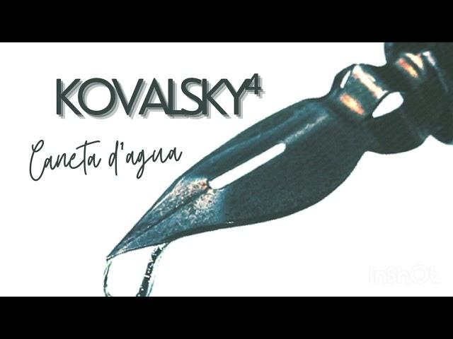 kovalsky"caneta d'agua"(prod Lino record)