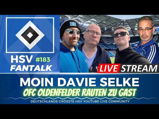 MOIN DAVIE SELKE - OLDENFELDER RAUTEN ZU GAST  HSV Fantalk 183