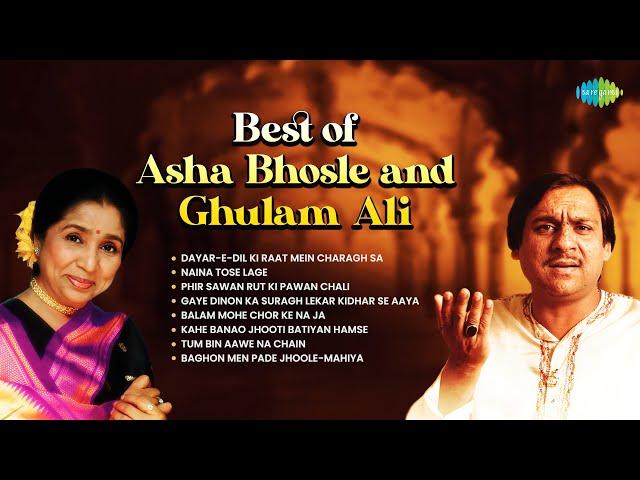 Best of Asha Bhosle and Ghulam Ali | Dayar-E-Dil | Naina Tose Lage | Old Ghazals | Ghazal Collection