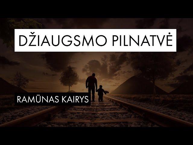 Ramūnas Kairys - Džiaugsmo pilnatvė | 2020-12-20