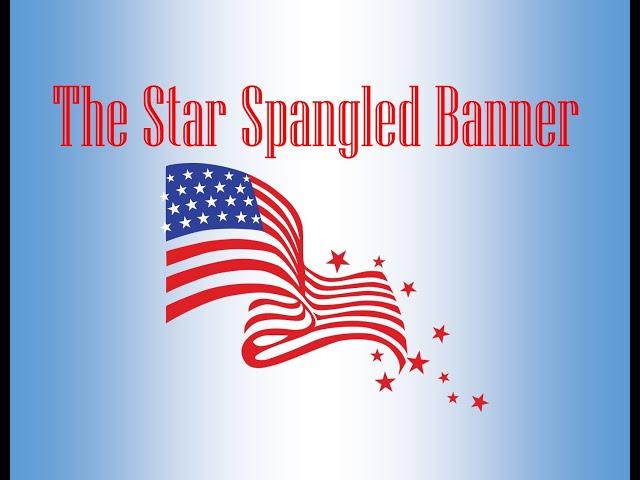 The Star Spangled Banner with Lyrics (2:04)