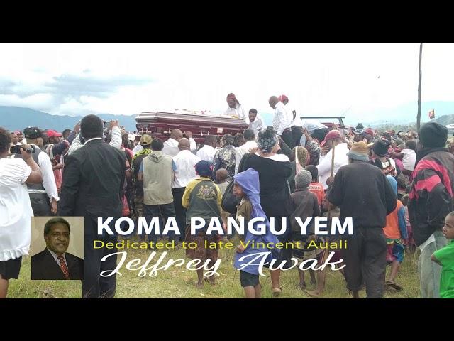 Koma pangu yem  - Jeffrey Awak