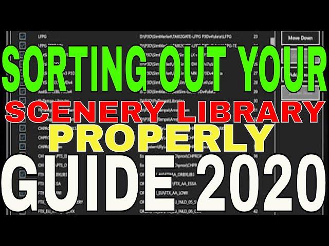 FSX | P3D | SCENERY LIBRARY | DEFINITIVE GUIDE 2020 | Prevent Crashes | Performance Boost