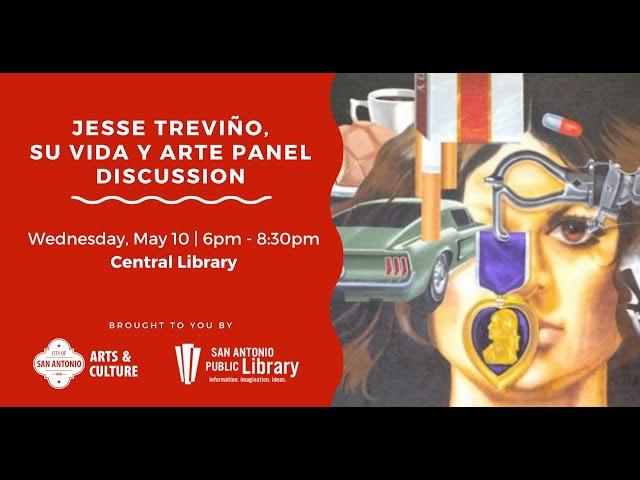 Jesse Treviño - "Su Vida y Arte" Panel Discussion