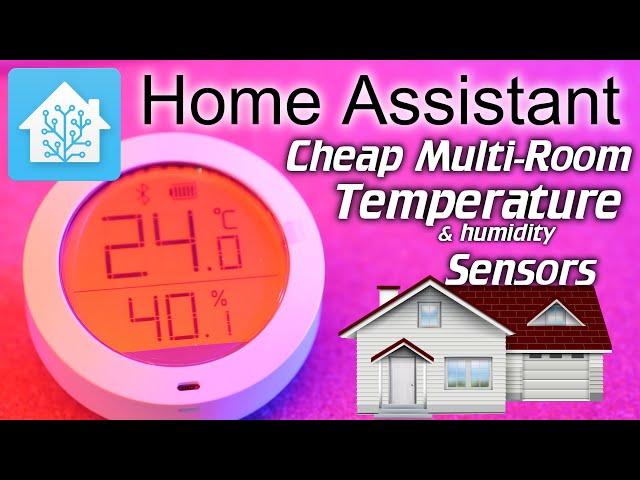 Home Assistant: Cheap multi-room Temperature Sensors (Xiaomi Mijia BLE ESP32)