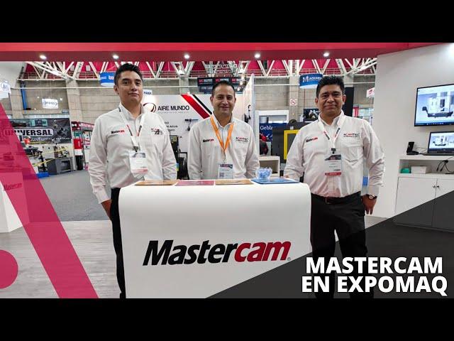 Mastercam en EXPOMAQ 2022
