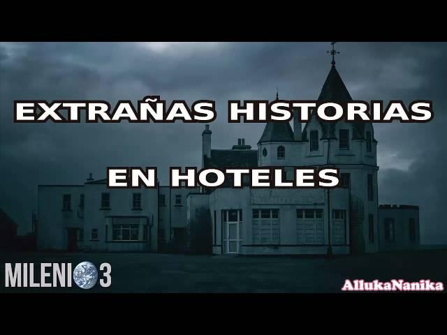 Milenio 3 - Extrañas historias en hoteles