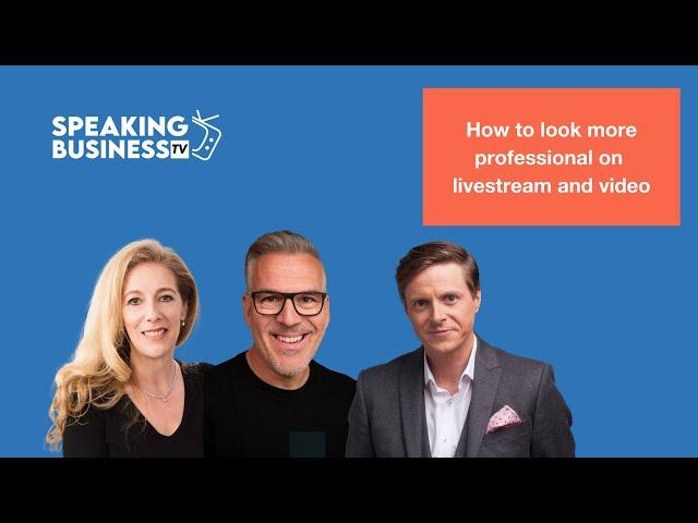 How to look more professional on livestream and video with Adrian Salisbury