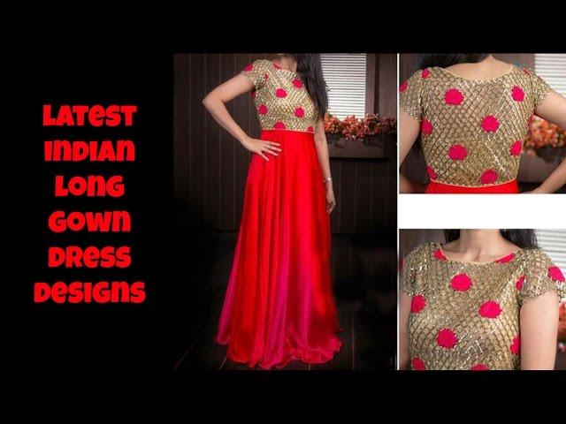 Latest Indian Long Gown Dress Designs