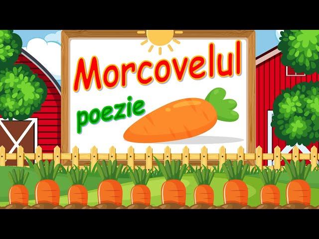 Poezia ”Morcovelul” | Poezii pentru copii | Poezii despre legume