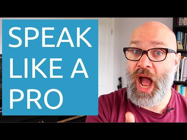Learn To Speak Like A Professional