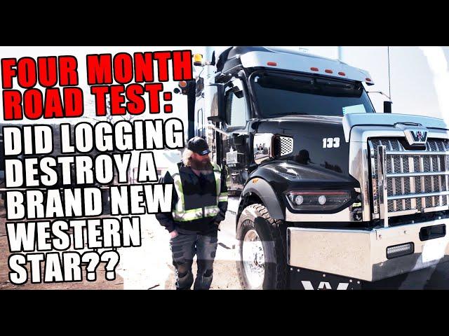 Did FOUR Months of Logging DESTROY a #WesternStar? Short Term Road Test Update! EPISODE #25