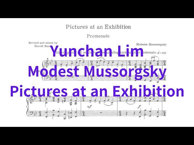 Mussorgsky - Pictures at an Exhibition [Yunchan Lim]