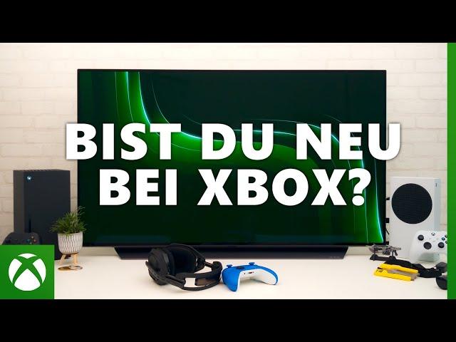 Einsteiger-Guide für die Welt von Xbox | Xbox Tech Guide Tutorial