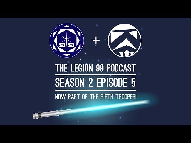 Legion 99 Star Wars Legion Podcast S2E5 - Return of Captain EO (Event Organizer, not MJ)