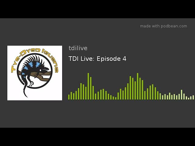 TDI Live: Episode 4