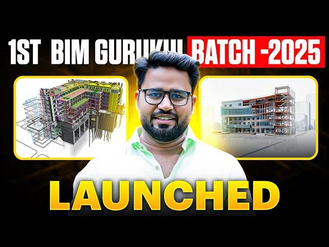 1st BIM GURUKUL Batch January 2025 IS HERE