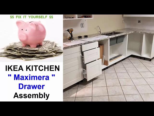 IKEA Kitchen:  "Maximera" Drawer Assembly