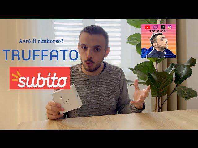 TRUFFATO SU SUBITO.IT ! (avrò il rimborso?)