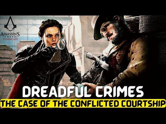 The Case of the Conflicted Courtship - AC Syndicate Dreadful Crimes